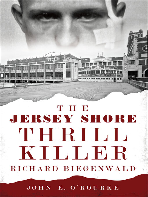 Title details for The Jersey Shore Thrill Killer by John E. O'Rourke - Wait list